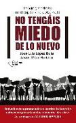 No tengáis miedo de lo nuevo : trabajo y sindicato en el capitalismo globalizado