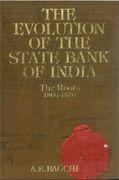 The Evolution of the State Bank of India: Volume 1 (in 2 parts)