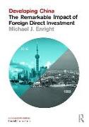 Developing China: The Remarkable Impact of Foreign Direct Investment