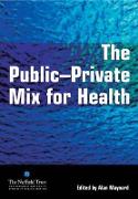 The Public Private Mix for Health