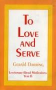 To Love and Serve: Lectionary-Based Meditations