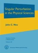 Singular Perturbation in the Physical Sciences