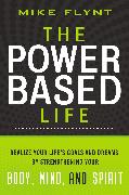 The Power-Based Life