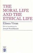 The Moral Life and the Ethical Life