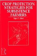 Crop Protection Strategies for Subsistence Farmers