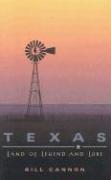 Texas: Land of Legend and Lore