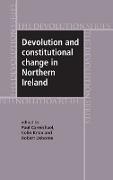 Devolution and Constitutional Change in Northern Ireland