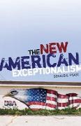 The New American Exceptionalism