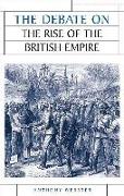 The Debate on the Rise of the British Empire