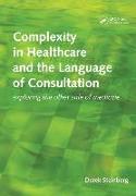 Complexity in Healthcare and the Language of Consultation