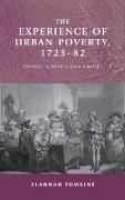 The Experience of Urban Poverty, 1723–82