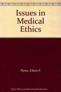 Issues in Medical Ethics