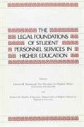 The Legal Foundations of Student Personnel Services in Higher Education