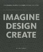 Imagine, Design, Create