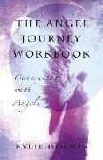 Angel Journey Workbook, The – Connecting with angels