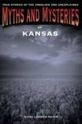 Myths and Mysteries of Kansas