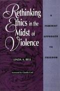 Rethinking Ethics in the Midst of Violence