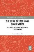 The Risk of Regional Governance