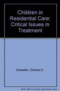 Children in Residential Care