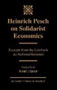 Heinrich Pesch on Solidarist Economics