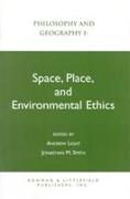 Philosophy and Geography I: Space, Place, and Environmental Ethics