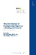 The EU Charter of Fundamental Rights as a Binding Instrument