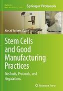 Stem Cells and Good Manufacturing Practices