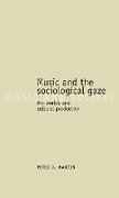 Music and the sociological gaze