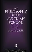 The Philosophy of the Austrian School