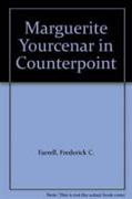 Marguerite Yourcenar in Counterpoint