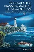 Transatlantic Transformations of Romanticism