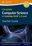 Complete Computer Science for Cambridge IGCSE (R) & O Level Teacher Guide