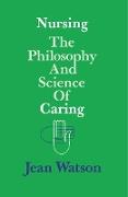 Nursing: The Philosophy and Science of Caring