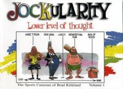 Jockularity: Lower Level of Thought