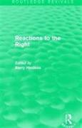 Routledge Revivals: Reactions to the Right (1990)