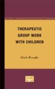 THERAPEUTIC GROUP WORK WITH CHILDREN