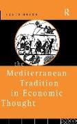 The Mediterranean Tradition in Economic Thought