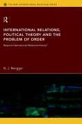 International Relations, Political Theory and the Problem of Order