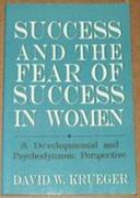 Success and the Fear of Success in Women