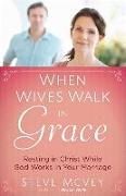 When Wives Walk in Grace