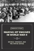 Making Jet Engines in World War II