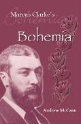 Marcus Clarke's Bohemia: Literature and Modernity in Colonial Melbourne