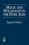 Magic and Witchcraft in the Dark Ages