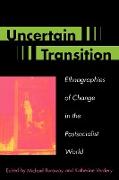 Uncertain Transition