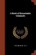 A Book of Remarkable Criminals