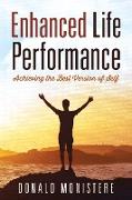 Enhanced Life Performance