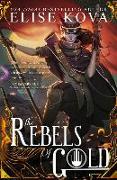 The Rebels of Gold