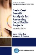 Basic Cost Benefit Analysis for Assessing Local Public Projects, Second Edition