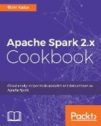 Apache Spark 2.X Cookbook