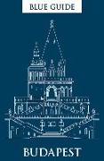 Blue Guide Budapest: Third Edition